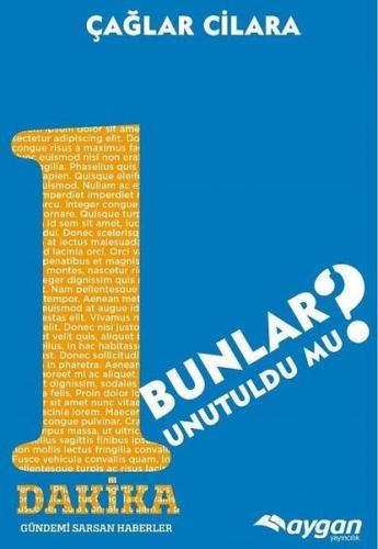 1 Dakika Bunlar Unutuldu mu? - Çağlar Cilara - Aygan Yayıncılık