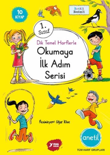 1.Sınıf Dik Temel Harflerle Okumaya İlk Adım Serisi Anetil 10 Kitap - 