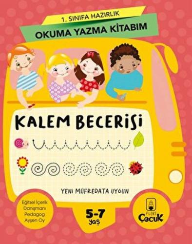 1. Sınıfa Hazırlık Okuma Yazma Kitabım Kalem Becerisi - Kolektif - Flo