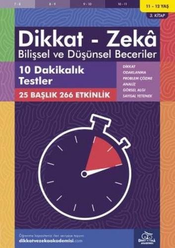 11-12 Yaş Dikkat - Zeka Bilişsel ve Düşünsel Beceriler 3. Kitap - 10 D