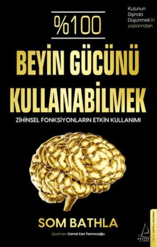 %100 Beyin Gücünü Kullanabilmek - Som Bathla - Destek Yayınları