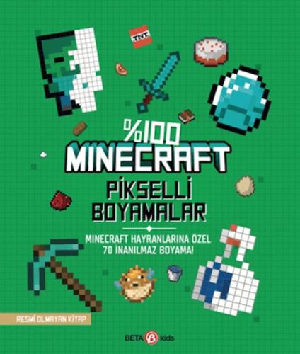 %100 Minecraft Pikselli Boyamalar - Kolektif - Beta Kids