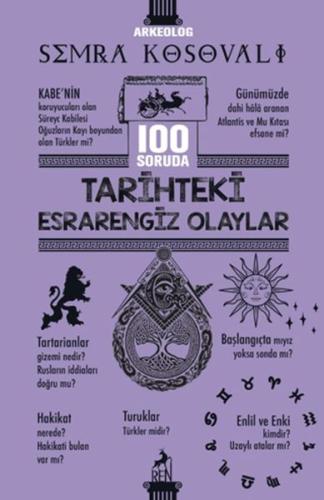 100 Soruda Tarihteki Esrarengiz Olaylar - Semra Kosovalı - Ren Kitap