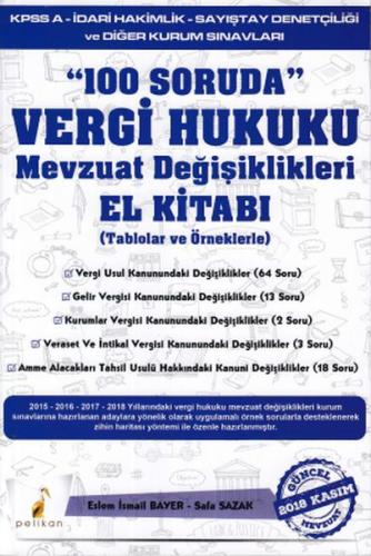 100 Soruda Vergi Hukuku Mevzuat Değişiklikleri El Kitabı - Kolektif - 