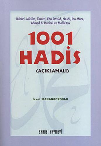 1001 Hadis (Açıklamalı) - Kolektif - Saadet Yayınevi