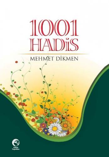 1001 Hadis - Mehmet Dikmen - Cihan Yayınları