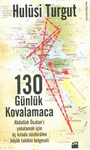 130 Günlük Kovalamaca - Hulusi Turgut - Doğan Kitap