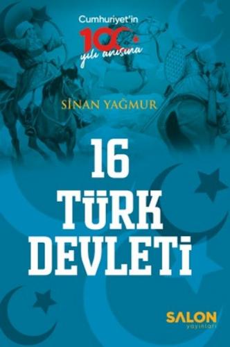 16 Türk Devleti - Sinan Yağmur - Salon Yayınları