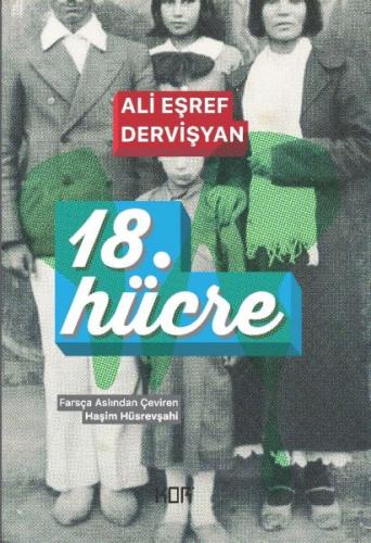 18. Hücre - Ali Eşref Dervişyan - Kor Kitap