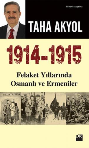 1914 -1915 Felaket Yıllarında Osmanlı ve Ermeniler - Taha Akyol - Doğa