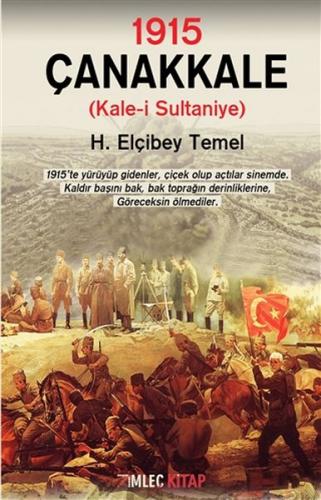 1915 - Çanakkale - H. Elçibey Temel - İmleç Kitap