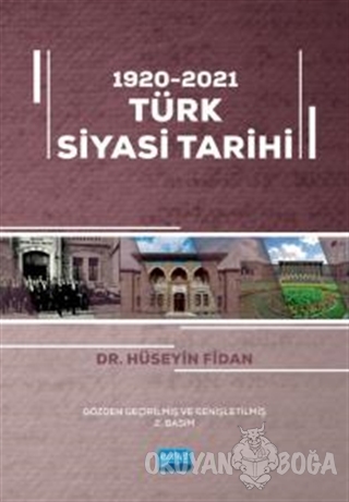 1920 - 2010 Türk Siyasi Tarihi - Hüseyin Fidan - Nobel Akademik Yayınc