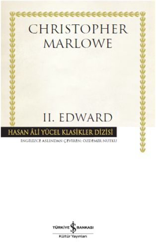 2. Edward - Christopher Marlowe - İş Bankası Kültür Yayınları