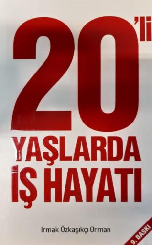 20' li Yaşlarda İş Hayatı - Irmak Özkaşıkçı Orman - Butik Yayınları