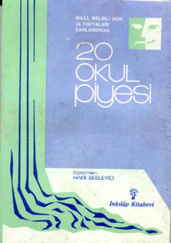 20 Okul Piyesi - Hadi Besleyici - İnkılap Kitabevi