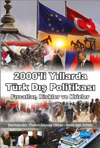 2000'li Yıllarda Türk Dış Politikası - Özden Zeynep Oktav - Nobel Akad