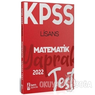 2022 KPSS Lisans Genel Yetenek Matematik Yaprak Test - Kolektif - İSEM