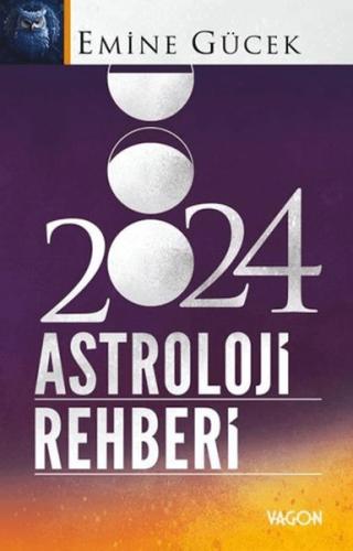 2024 Astroloji Rehberi - Emine Gücek - Vagon