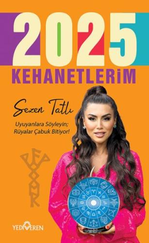 2025 Kehanetlerim - Sezen Tatlı - Yediveren Yayınları