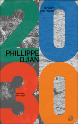 2030 - Philippe Djian - Düşbaz