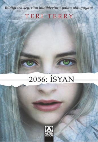 2056: İsyan - Teri Terry - Altın Kitaplar