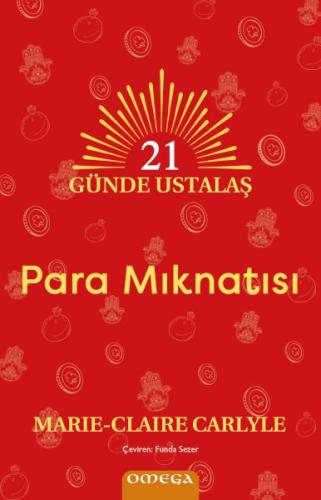 21 Gu¨nde Ustalaş - Para Mıknatısı - Marie-Claire Carlyle - Say Yayınl