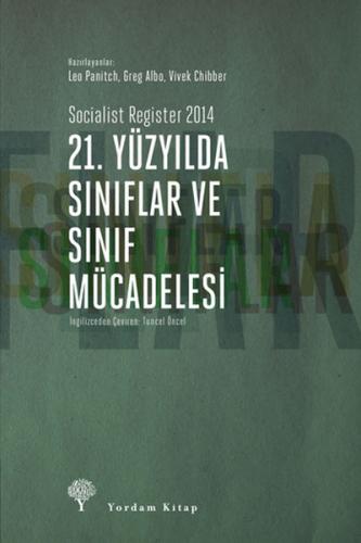 21. Yüzyılda Sınıflar ve Sınıf Mücadelesi - Kolektif - Yordam Kitap