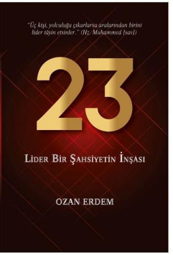 23 - Lider Bir Şahsiyetin İnşası - Ozan Erdem - Altınordu Yayınları