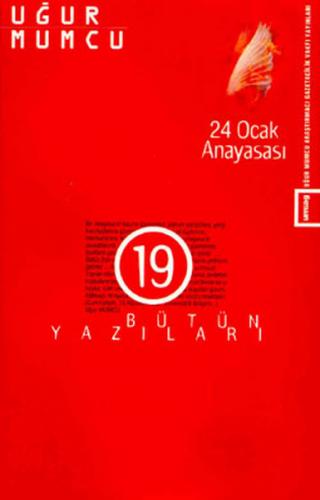 24 Ocak Anayasası Bütün Yazıları 19 - Uğur Mumcu - um:ag Yayınları