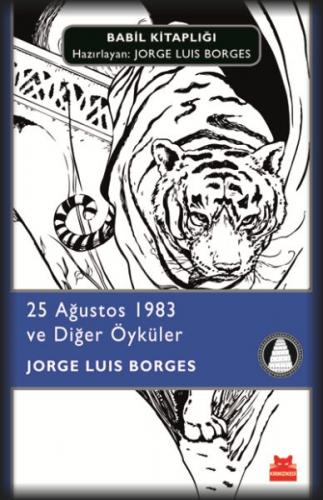 25 Ağustos 1983 ve Diğer Öyküler - Jorge Luis Borges - Kırmızı Kedi Ya