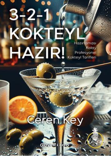 3-2-1 Kokteyl Hazır! - Ceren Key - Epsilon Yayınları