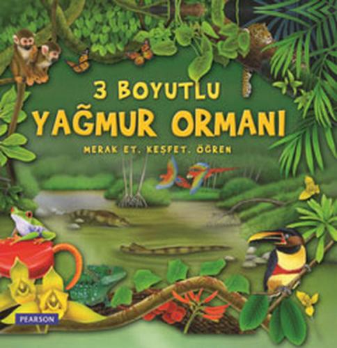 3 Boyutlu Yağmur Ormanı (Ciltli) - Tom Connell - Pearson Çocuk Kitapla