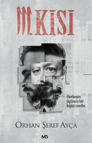 3. Kişi - Orhan Şeref Ayça - MD Basım