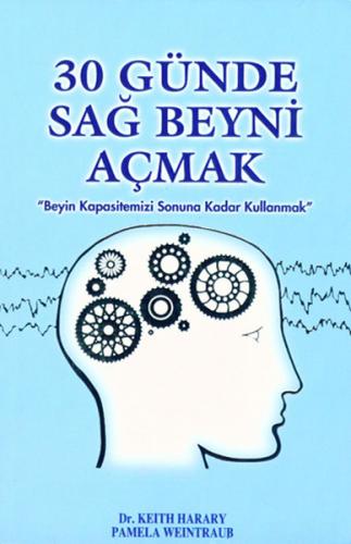 30 Günde Sağ Beyni Açmak - Keith Harary - Butik Yayınları