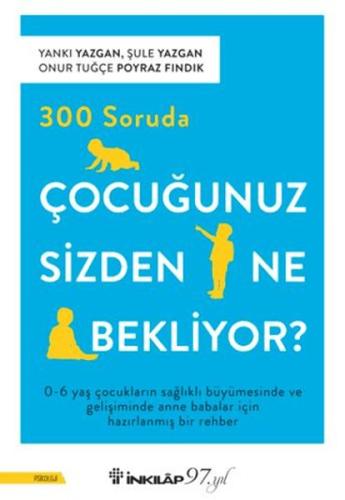 300 Soruda Çocuğunuz Sizden Ne Bekliyor? - İnkılap Kitabevi - İnkılap 