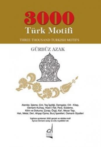 3000 Türk Motifi / Three Thousand Turkish Motifs - Gürbüz Azak - Boğaz