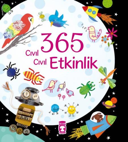 365 Cıvıl Cıvıl Etkinlik (Ciltli) - Fiona Watt - Timaş Çocuk