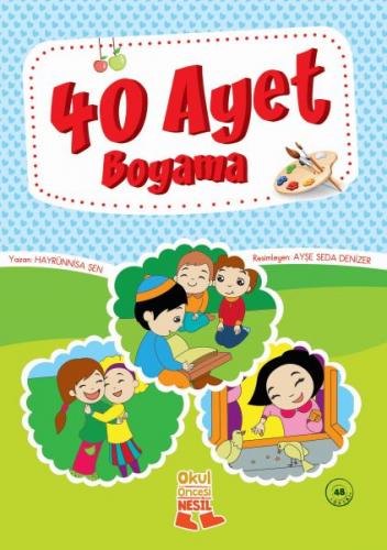 40 Ayet Boyama - Hayrünnisa Şen - Nesil Çocuk Yayınları