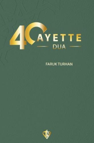 40 Ayette Dua - Faruk Turhan - Türkiye Diyanet Vakfı Yayınları