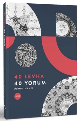 40 Levha 40 Yorum - Mehmet Demirci - Albaraka Yayınları