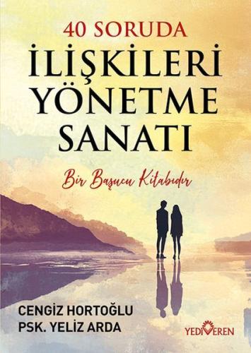 40 Soruda İlişkileri Yönetme Sanatı - - Yediveren Yayınları