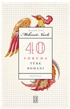 40 Soruda Türk Romanı - Mehmet Narlı - Ketebe Yayınları