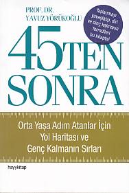 45Ten Sonra - Yavuz Yörükoğlu - Hayykitap