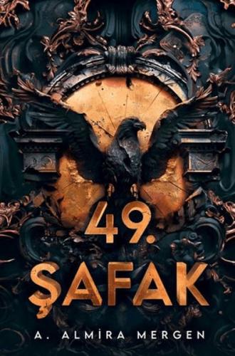 49. Şafak - A. Almira Mergen - Lapis Kitap