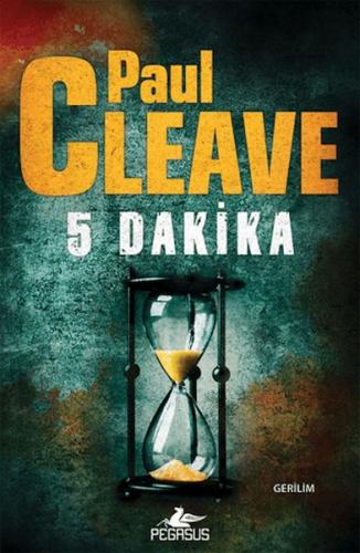 5 Dakika - Paul Cleave - Pegasus Yayınları