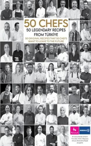 50 Chefs 50 Legendary Recipes from Türkiye: 50 Original Recipes that 5