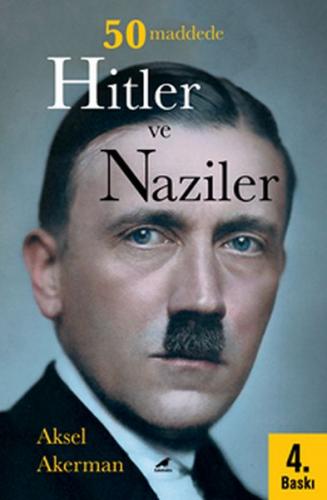 50 Maddede Hitler ve Naziler - Aksel Akerman - Kara Karga Yayınları