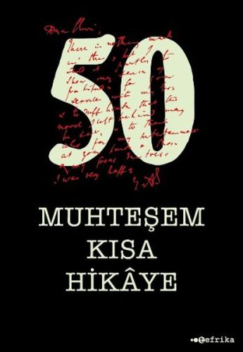 50 Muhteşem Kısa Hikaye - Kolektif - Tefrika Yayınları