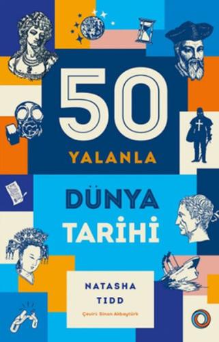 50 Yalanla Kısa Dünya Tarihi - Natasha Tidd - Orenda