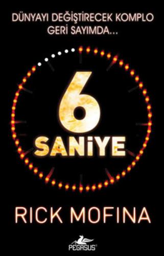 6 Saniye - Rick Mofina - Pegasus Yayınları